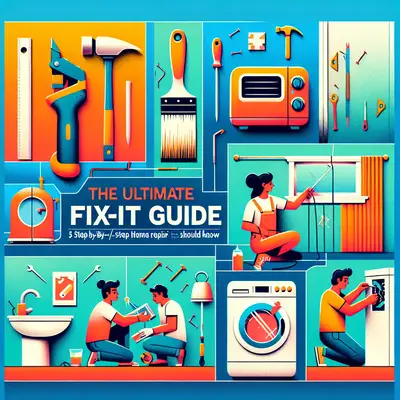 The Ultimate Fix-It Guide: 5 Step-by-Step Home Repair Tips Every DIY Lover Should Know