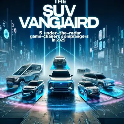 The SUV Vanguard: 5 Under-the-Radar Game Changers in 2025